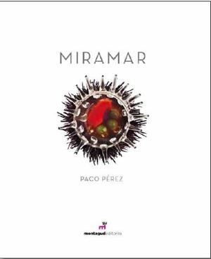 MIRAMAR | 9788472121591 | PEREZ, PACO