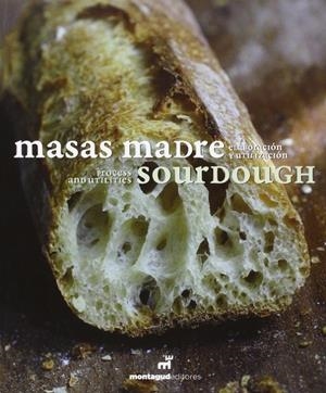 MASAS MADRE : SOURDOUGH | 9788472121584 | ANTOJA GIRALT, FRANCISCO JAVIER