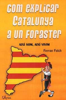 COM EXPLICAR CATALUNYA A UN FORASTER | 9788494250538 | FOLCH, FERRAN
