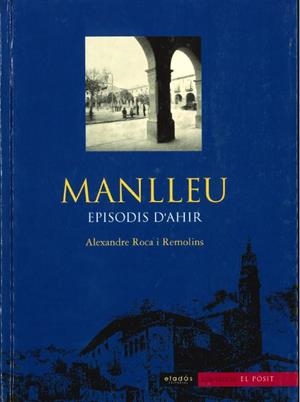 MANLLEU EPISODIS D'AHIR | 9999900001822 | ROCA REMOLINS, ALEX