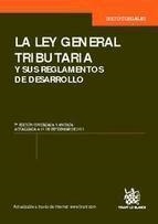 LEY GENERAL TRIBUTARIA Y SUS REGLAMENTOS DE DESARROLLO, LA | 9788498762617 | TEXTOS LEGALES