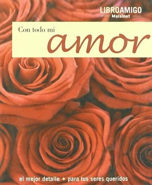 CON TODO MI AMOR | 9788496708105 | V AUTORS