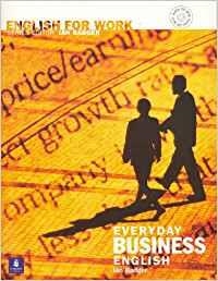 ENGLISH FOR WORK EVERYDAY BUSINESS ENGLISH BOOK/CD PACK BOOK AND CD | 9780582539594 | BADGER, IAN