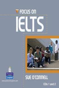FOCUS ON IELTS CLASS CD (2) NEW EDITION | 9781408239155 | O'CONNELL, SUE