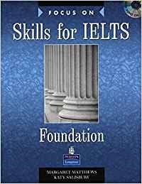 FOCUS ON SKILLS FOR IELTS FOUNDATION BOOK AND CD PACK | 9781405831642 | MATTHEWS, MARGARET