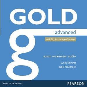 GOLD ADVANCED EXAM MAXIMISER CLASS AUDIO CDS | 9781447973867