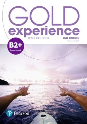 GOLD EXPERIENCE 2ND EDITION B2+ TEACHER'S BOOK WITH ONLINE PRACTICE & ONLINE RESOURCES PACK | 9781292239835 | WHITE, GENEVIEVE