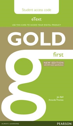 GOLD FIRST NEW EDITION ETEXT STUDENT ACCESS CARD | 9781447973881 | BELL, JAN