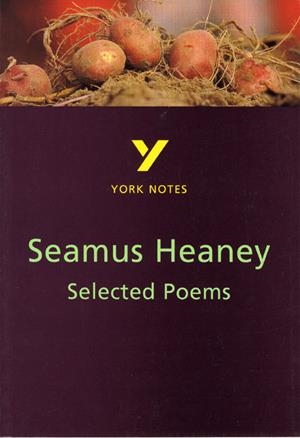 YORK NOTES: SELECTED POEMS OF SEAMUS HEANEY | 9780582368217 | DALY, SHAY