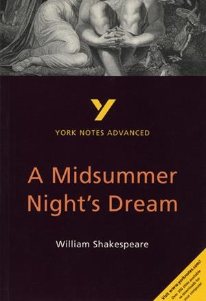 YORK NOTES ADVANCED: A MIDSUMMER NIGHT´S DREAM | 9780582424487 | SHERBORNE, MICHAEL