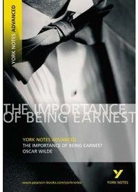 YORK NOTES ADVANCED: IMPORTANCE OF BEING EARNEST | 9781405801737 | WILDE, OSCAR