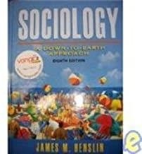 SOCIOLOGY : A DOWN-TO-EARTH APPROACH | 9780132384643