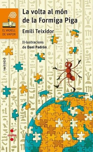 VOLTA AL MÓN DE LA FORMIGA PIGA, LA | 9788466144254 | TEIXIDOR, EMILI