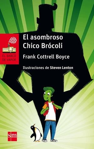 ASOMBROSO CHICO BROCOLI, EL | 9788467597707 | BOYCE, FRANK COTTRELL