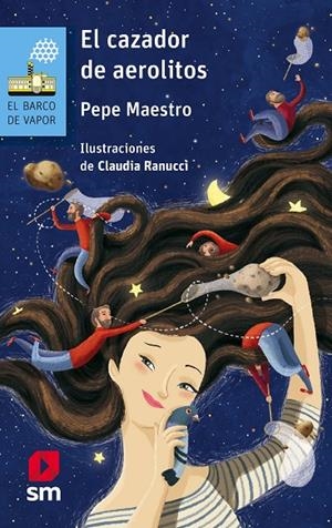 CAZADOR DE AEROLITOS, EL | 9788491072973 | MAESTRO, PEPE