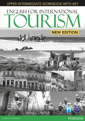 ENGLISH FOR INTERNATIONAL TOURISM UPPER INTERMEDIATE NEW EDITION WORKBOOK WITH KEY AND AUDIO CD PACK | 9781447923930 | COWPER, ANNA
