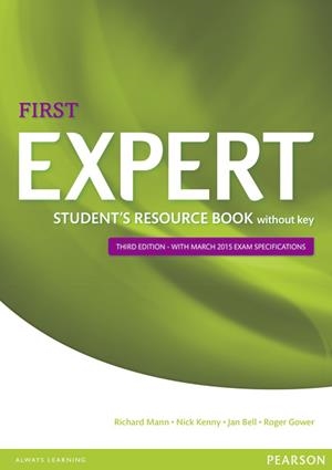 EXPERT FIRST 3RD EDITION STUDENT'S RESOURCE BOOK WITHOUT KEY | 9781447980636 | KENNY, NICK