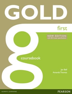 GOLD FIRST NEW EDITION COURSEBOOK | 9781447907145 | BELL, JAN