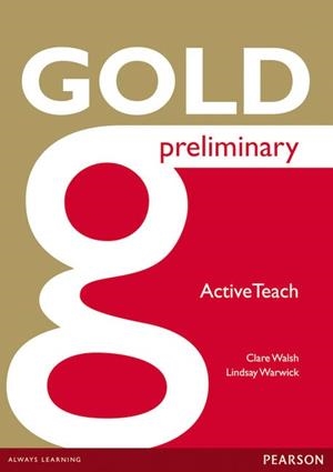 GOLD PRELIMINARY ACTIVE TEACH | 9781447907312 | WALSH, CLARE