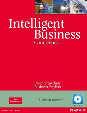 INTELLIGENT BUSINESS PRE-INTERMEDIATE COURSEBOOK/CD PACK | 9781408256008 | JOHNSON, CHRISTINE