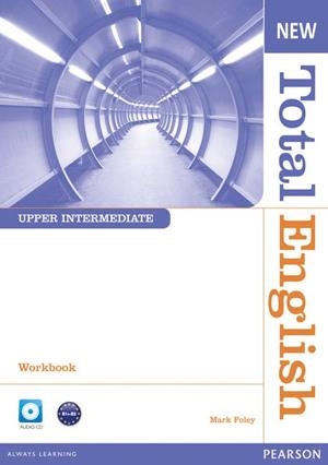 NEW TOTAL ENGLISH UPPER INTERMEDIATE WORKBOOK WITHOUT KEY AND AUDIO CD PACK | 9781408267424 | FOLEY, MARK