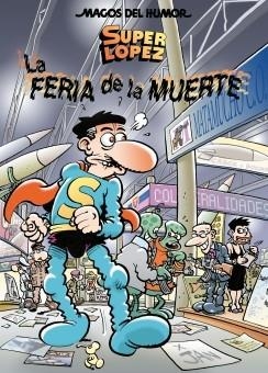 MAGOS DEL HUMOR 111 : LA FERIA DE LA MUERTE | 9788466627603 | JAN