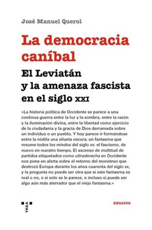 DEMOCRACIA CANÍBAL, LA | 9788417767204 | QUEROL, JOSÉ MANUEL