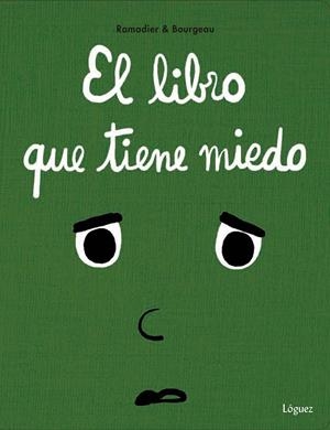 LIBRO QUE TIENE MIEDO, EL | 9788494925740 | RAMADIER, CÉDRIC