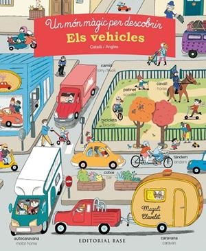 MÓN MÀGIC PER DESCOBRIR, UN. ELS VEHICLES (CATALÀ / ANGLÈS) | 9788417183196 | MOREY, MARIE
