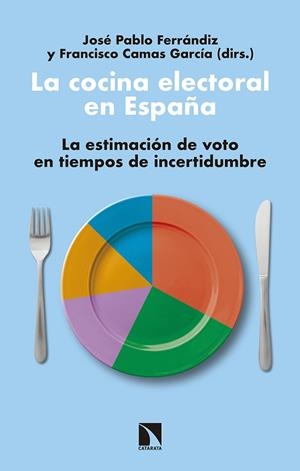COCINA ELECTORAL EN ESPAÑA, LA | 9788490976319 | CAMAS / FERRANDIZ