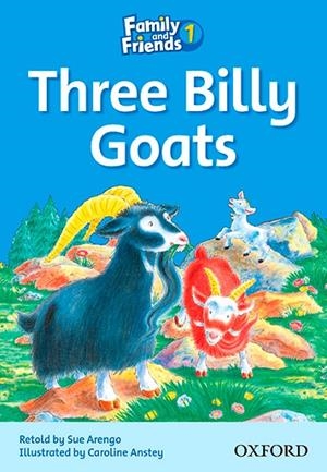 FAMILY AND FRIENDS. THREE BILLY-GOATS | 9780194802529 | ARENGO, SUE