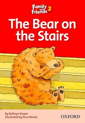 FAMILY AND FRIENDS. THE BEAR ON THE STAIRS | 9780194802598 | ARENGO, SUE