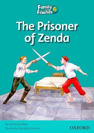 FAMILY AND FRIENDS. PRISONER OF ZENDA | 9780194802994 | ARENGO, SUE