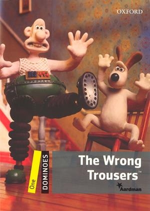 WRONG TROUSERS, THE | 9780194634625 | BOWLER, BILL