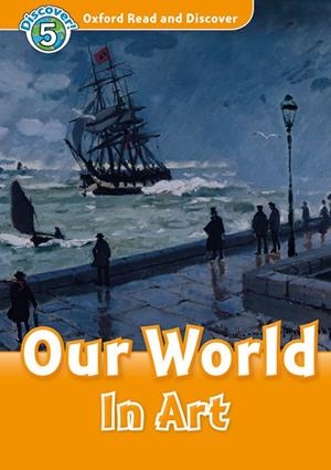 OXFORD READ AND DISCOVER. OUR WORLD IN ART MP3 PACK | 9780194022286 | NORTHCOTT, RICHARD