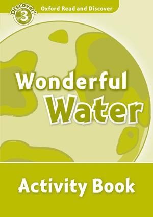 OXFORD READ AND DISCOVER. WONDERFUL WATER ACTIVITY BOOK | 9780194643863 | PALIN, CHERYL