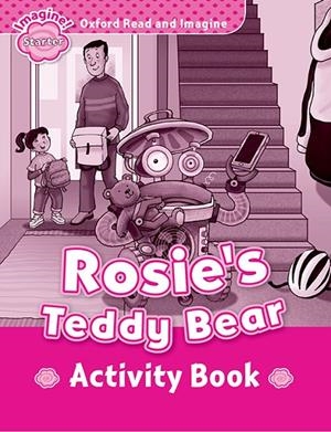 OXFORD READ AND IMAGINE STARTER. ROSIES TEDDY BEAR ACTIVITY BOOK | 9780194709255 | SHIPTON, PAUL