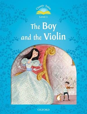 CLASSIC TALES. THE BOY AND THE VIOLIN (MP3 PACK) | 9780194115247 | VARIOS AUTORES