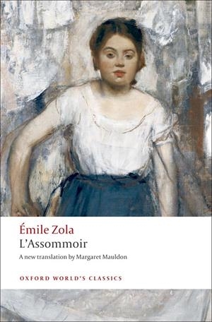 ASSOMMOIR, L' | 9780199538683 | ZOLA, EMILE