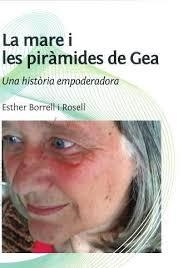 MARE I LES PIRÀMIDES DE GEA, LA | 9788494920431 | BORRELL ROSELL, ESTHER