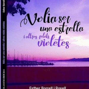 VOLIA SER UNA ESTRELLA | 9788494925306 | BORRELL ROSELL, ESTHER