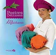 POSTRES DELICIOSOS | 9788496177574 | ARGUIÑANO, EVA