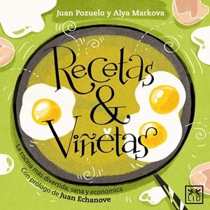 RECETAS & VIÑETAS | 9788483566886 | POZUELO TALAVERA, JUAN / MARKOVA, ALYA