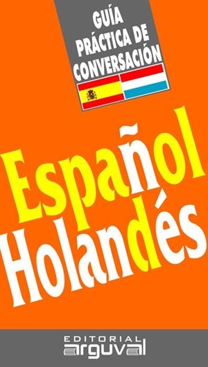 GUÍA PRÁCTICA DE CONVERSACIÓN ESPAÑOL-HOLANDÉS | 9788489672703 | WALTA WETTING, JEKKE