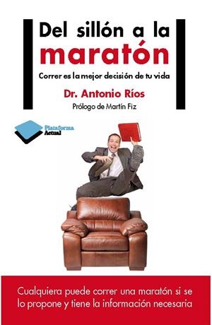 DEL SILLÓN A LA MARATÓN | 9788415750420 | RÍOS, ANTONIO