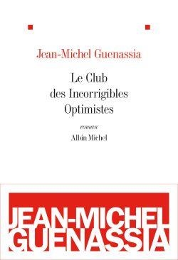 CLUB DES INCORRIGIBLES OPTIMISTES, LE | 9782253159643 | GUENASSIA, J. M.