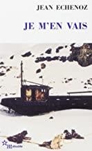 JE M'EN VAIS | 9782707317711 | ECHENOZ, JEAN