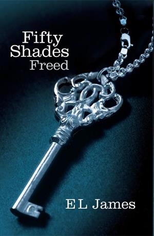 FIFTY SHADES FREED | 9780099579946 | JAMES, E. L.
