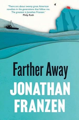 FARTHER AWAY | 9780007459537 | FRANZEN, JONATHAN