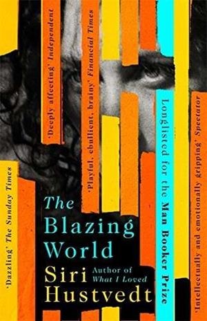 BLAZING WORLD, THE | 9781444779660 | HUSTVEDT, SIRI